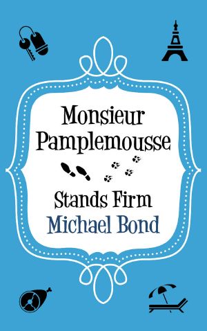 [Monsieur Pamplemousse 08] • Monsieur Pamplemousse Stands Firm